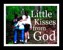 Little Kisses from God