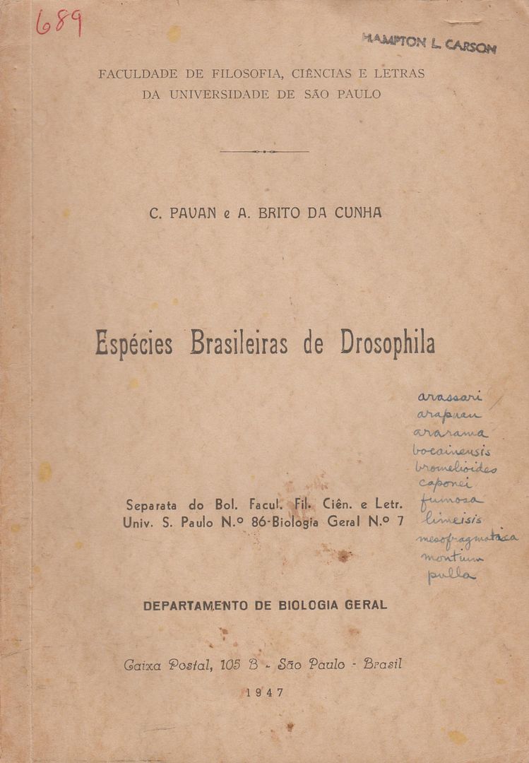 Especies Brasileiras de Drosophila, Pavan, C. and Brito da Cunha, A. Especies Brasileiras de Drosophila, Pavan, C. and Brito da Cunha, A.