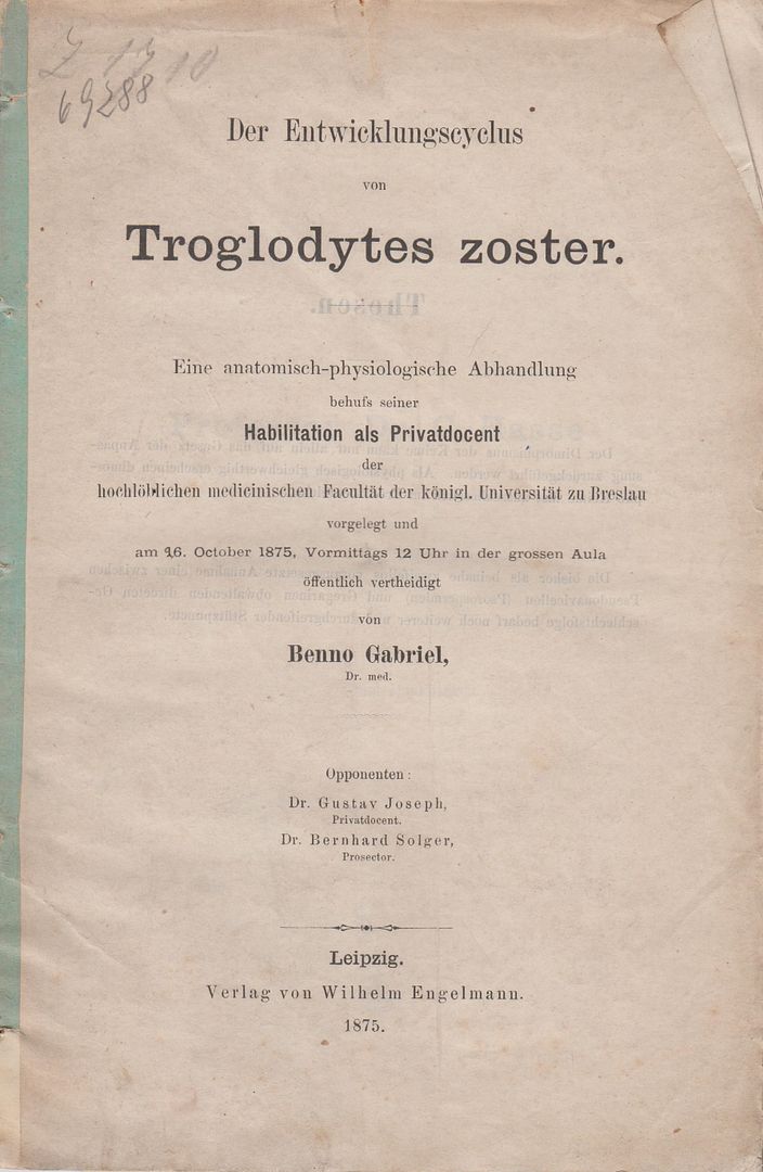 Der Entwicklungscyclus von Troglodytes zoster, Gabriel, Benno Der Entwicklungscyclus von Troglodytes zoster, Gabriel, Benno