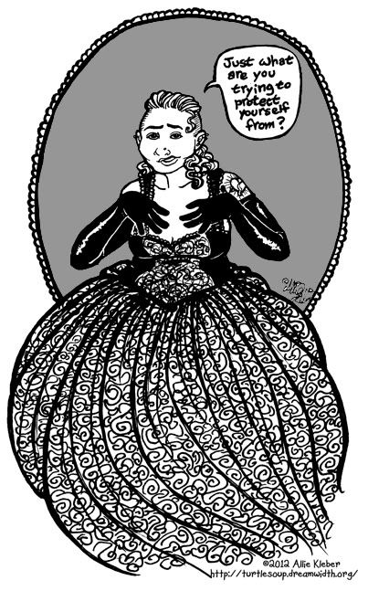 a curvy girl in an enormous ballgown asks what you're trying to protect yourself from